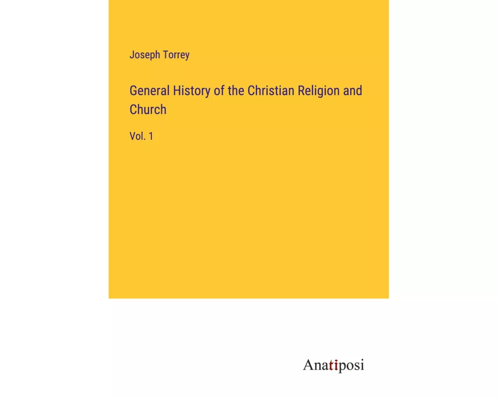 General History of the Christian Religion and Church