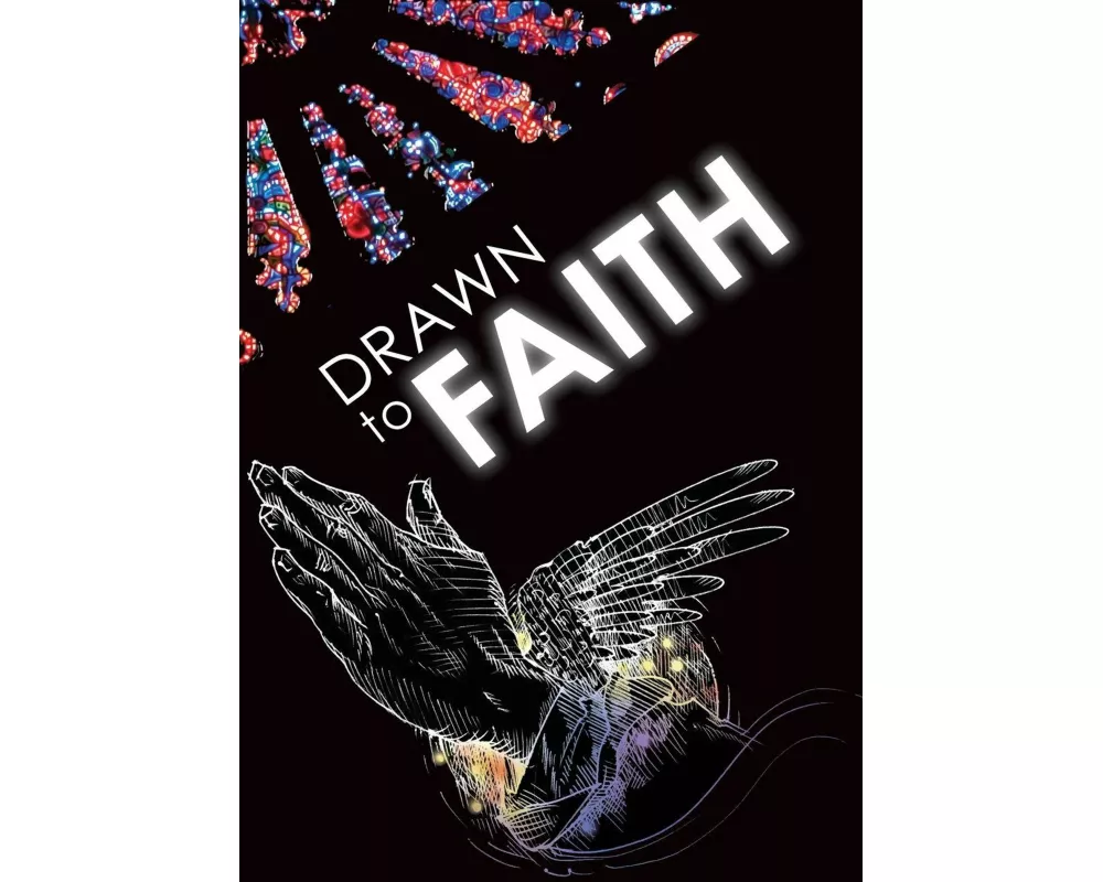 Drawn to Faith