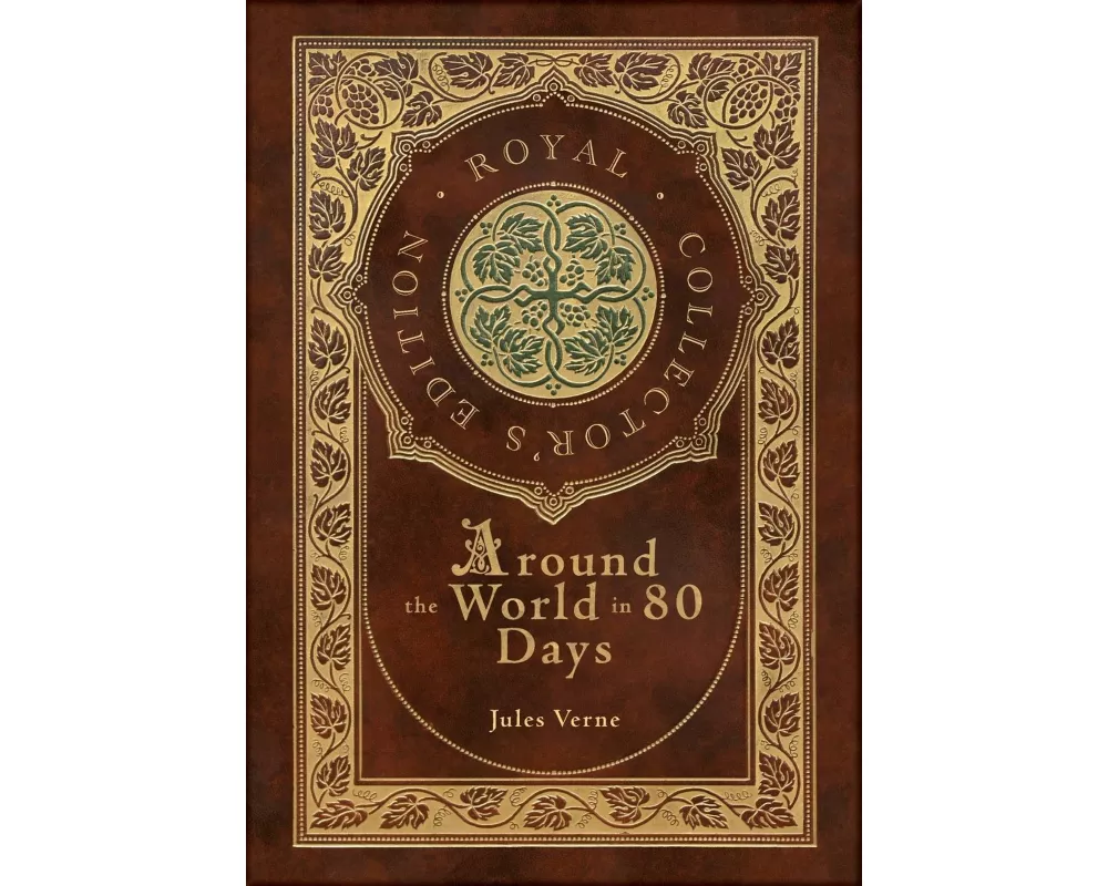 Around the World in 80 Days (Royal Collector's Edition) (Case Laminate Hardcover with Jacket)