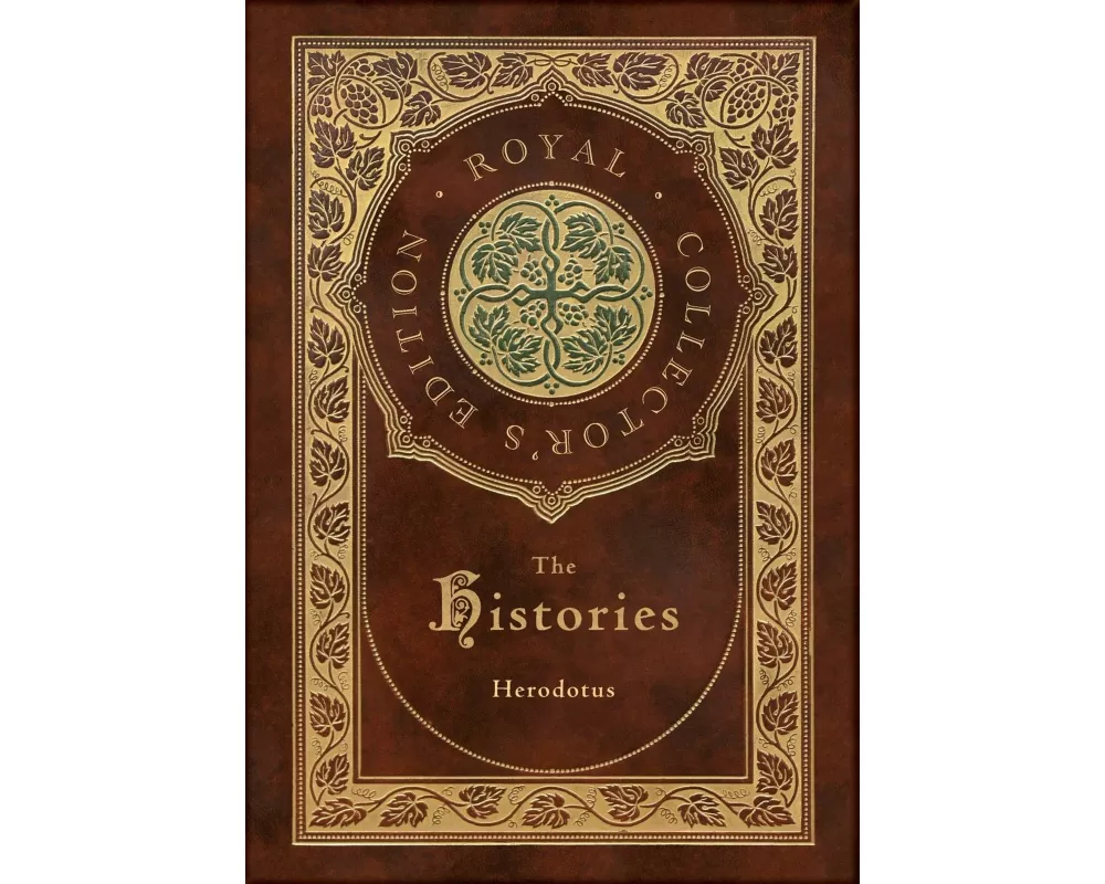 The Histories (Royal Collector's Edition) (Annotated) (Case Laminate Hardcover with Jacket)