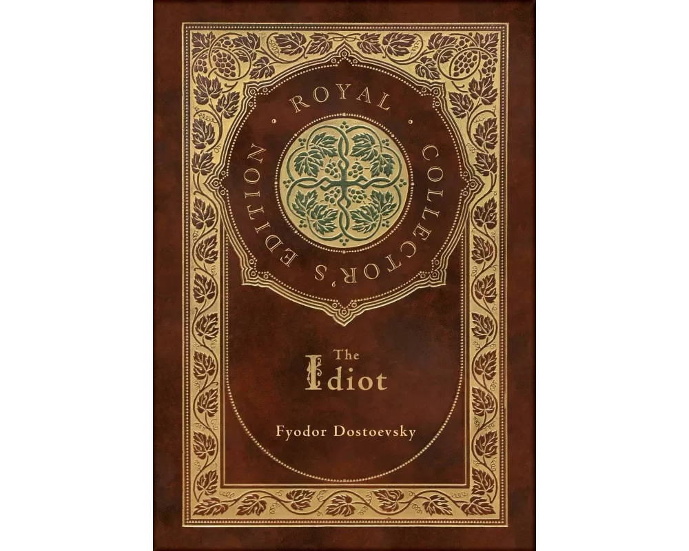 The Idiot (Royal Collector's Edition) (Case Laminate Hardcover with Jacket)