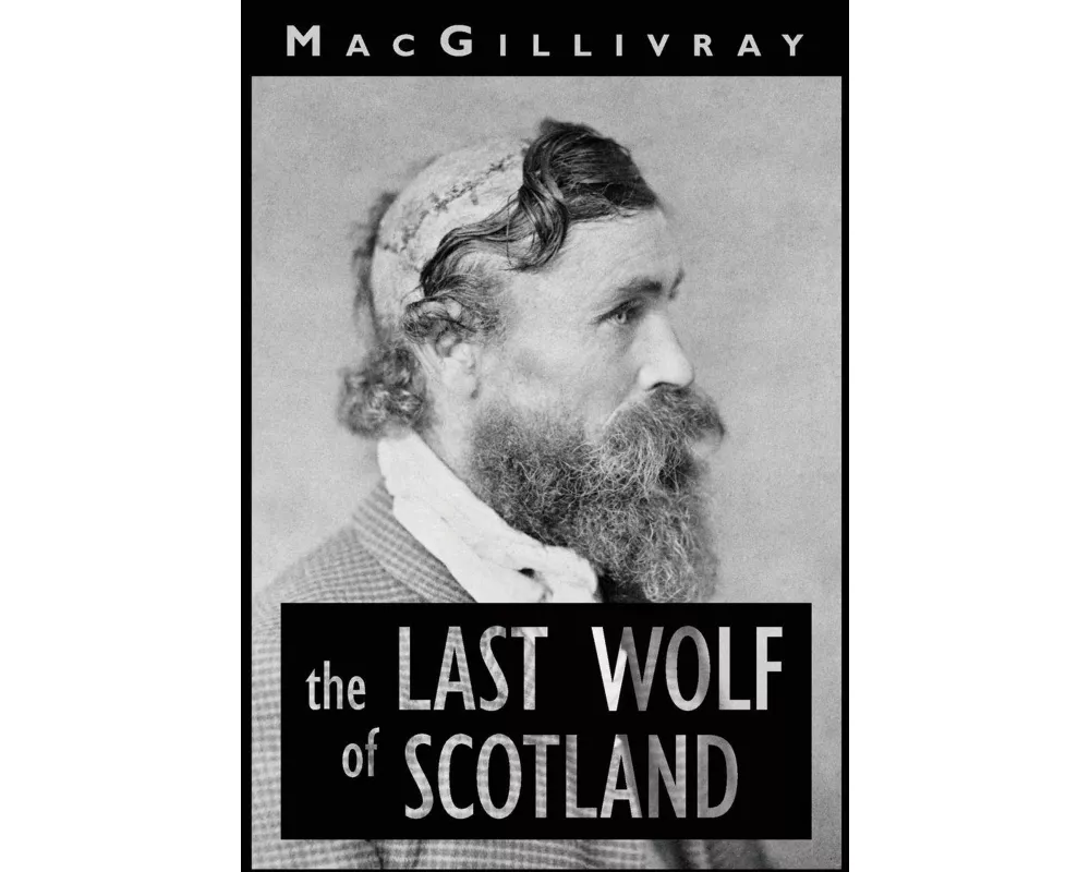 The Last Wolf of Scotland