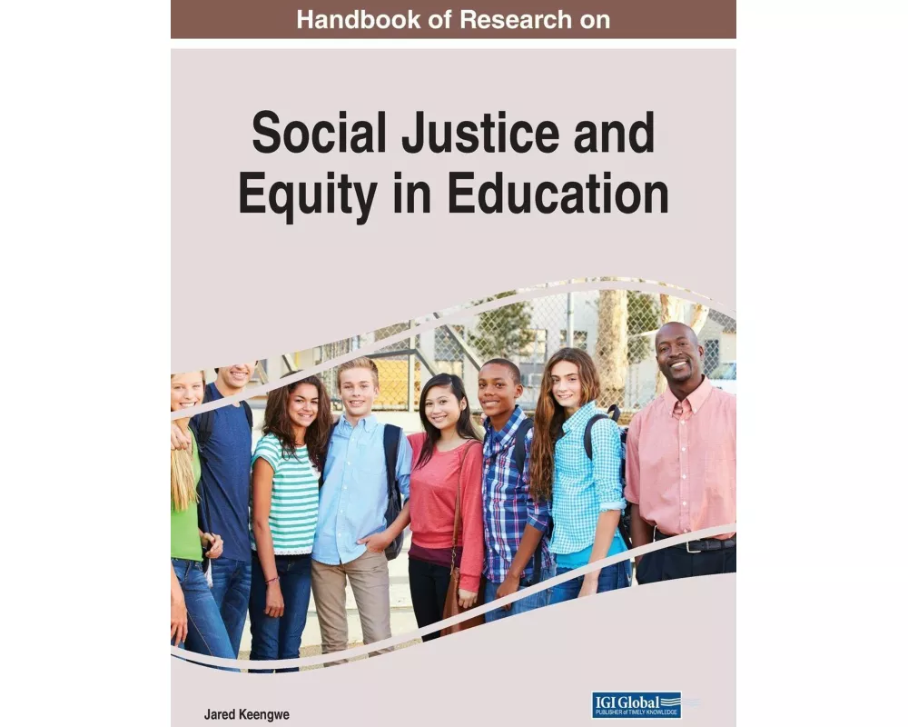 Handbook of Research on Social Justice and Equity in Education
