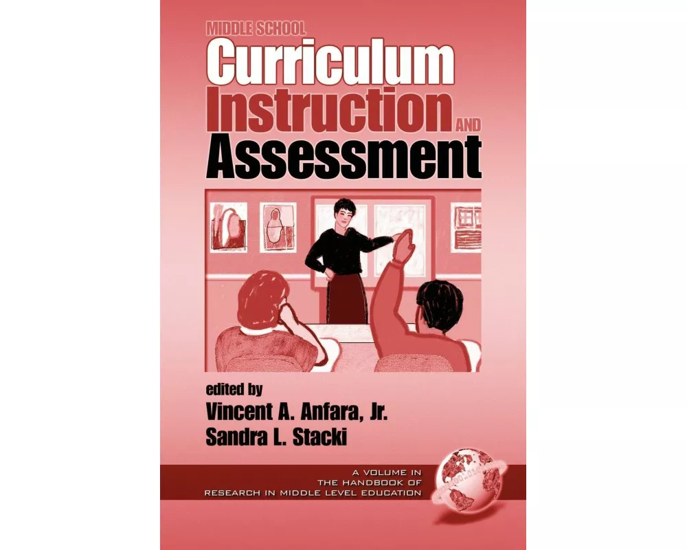 Middle School Curriculum Instruction and Assessment (PB)