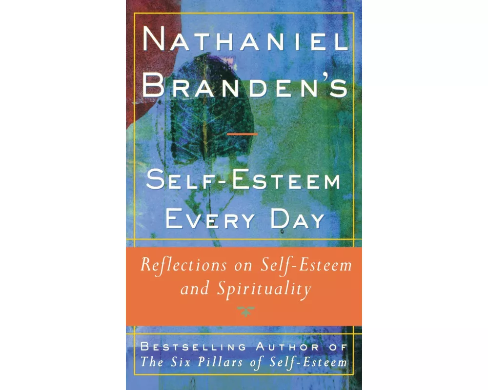 Nathaniel Brandens Self-Esteem Every Day