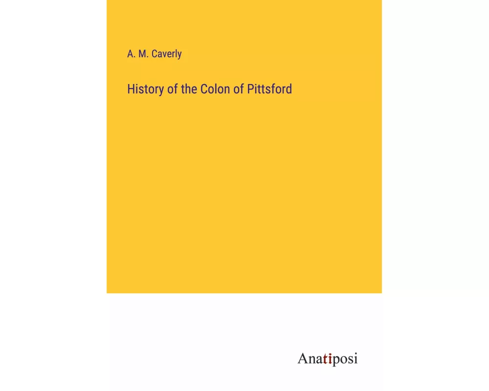History of the Colon of Pittsford