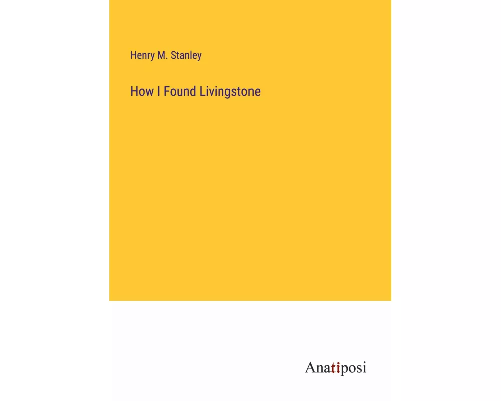 How I Found Livingstone