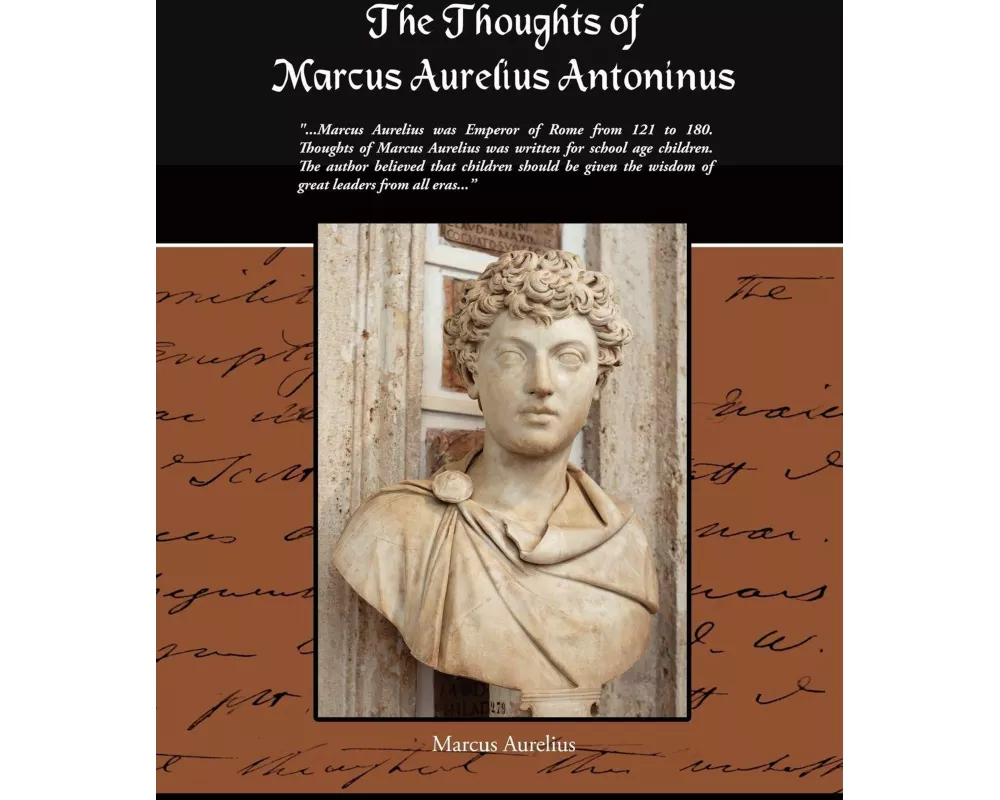 The Thoughts of Marcus Aurelius Antoninus