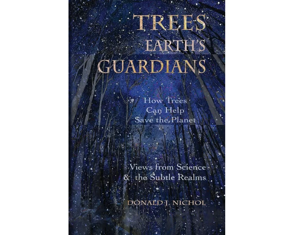 Trees, Earth's Guardians