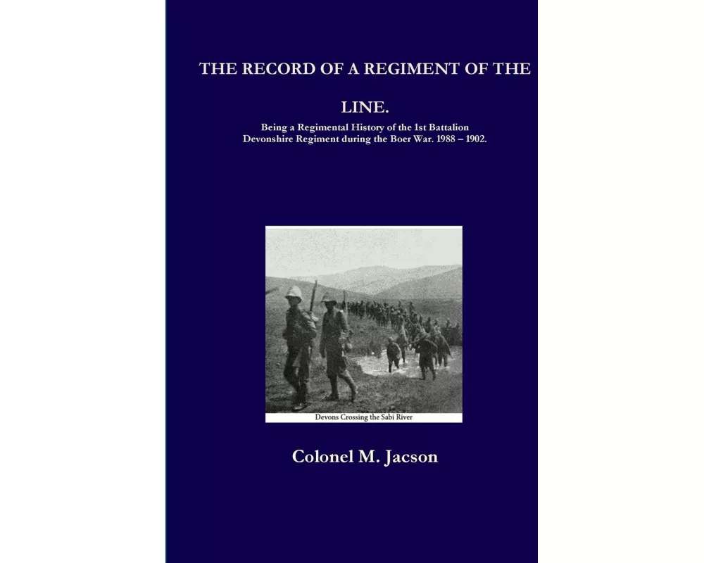 The Record Of A Regiment Of The Line