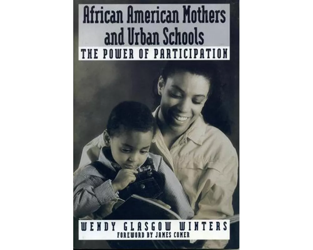 African American Mothers and Urban Schools