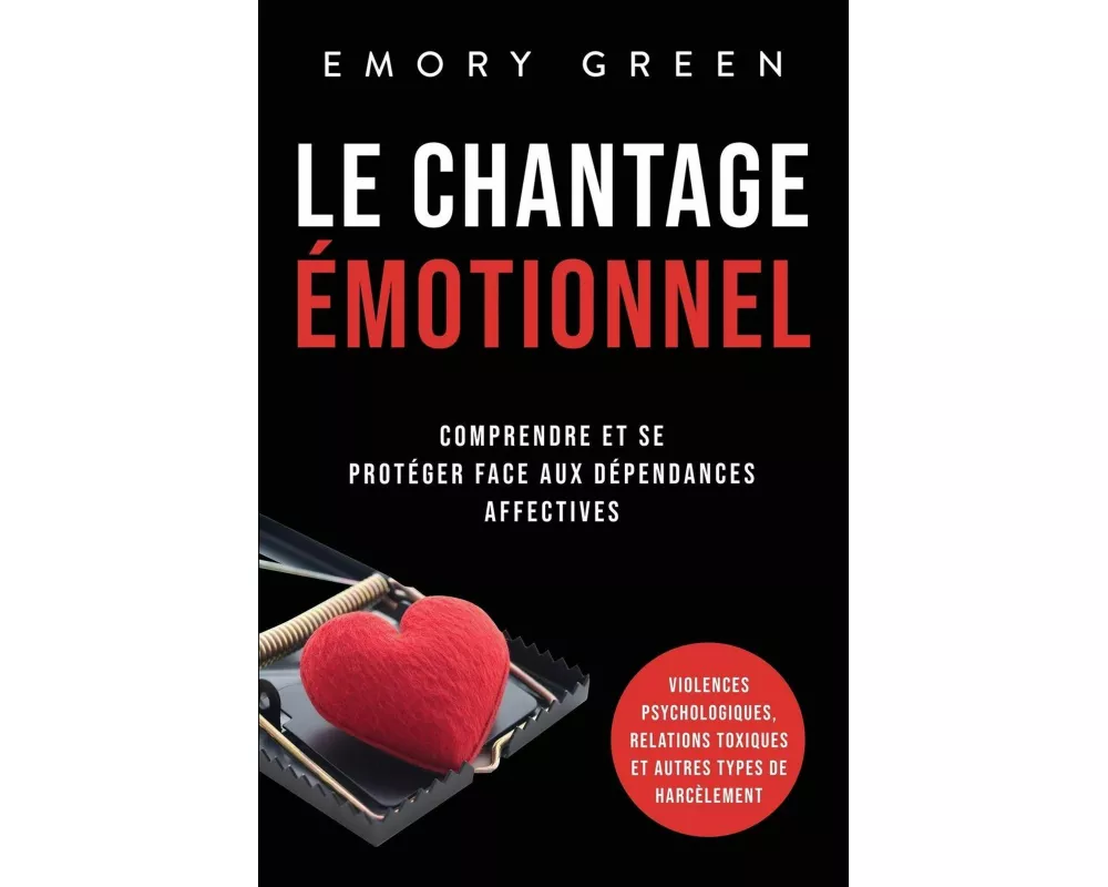 Le Chantage émotionnel