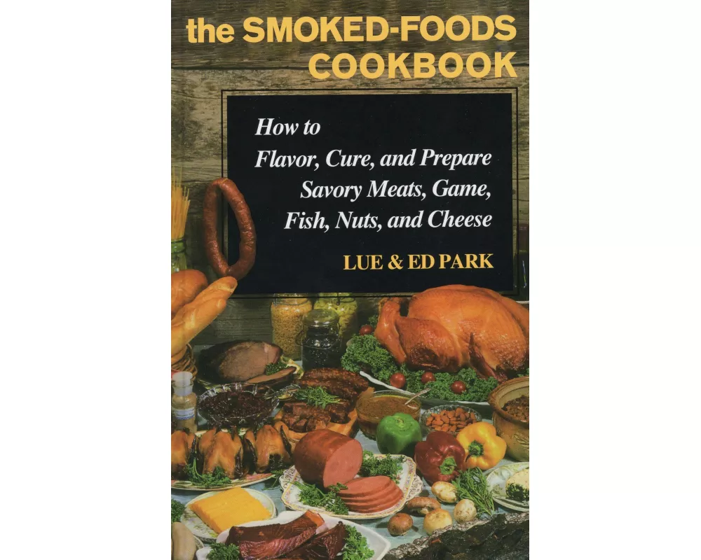 The Smoked-Foods Cookbook