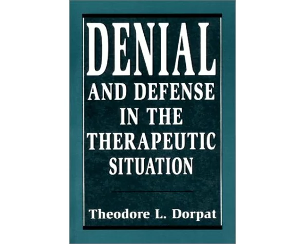 Denial and Defense in the Therapeutic Situation
