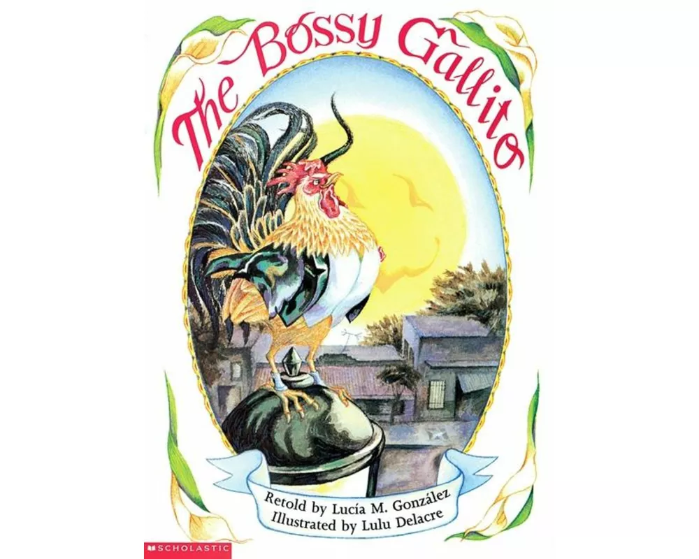 The Bossy Gallito / El Gallo de Bodas: A Traditional Cuban Folktale (Bilingual)