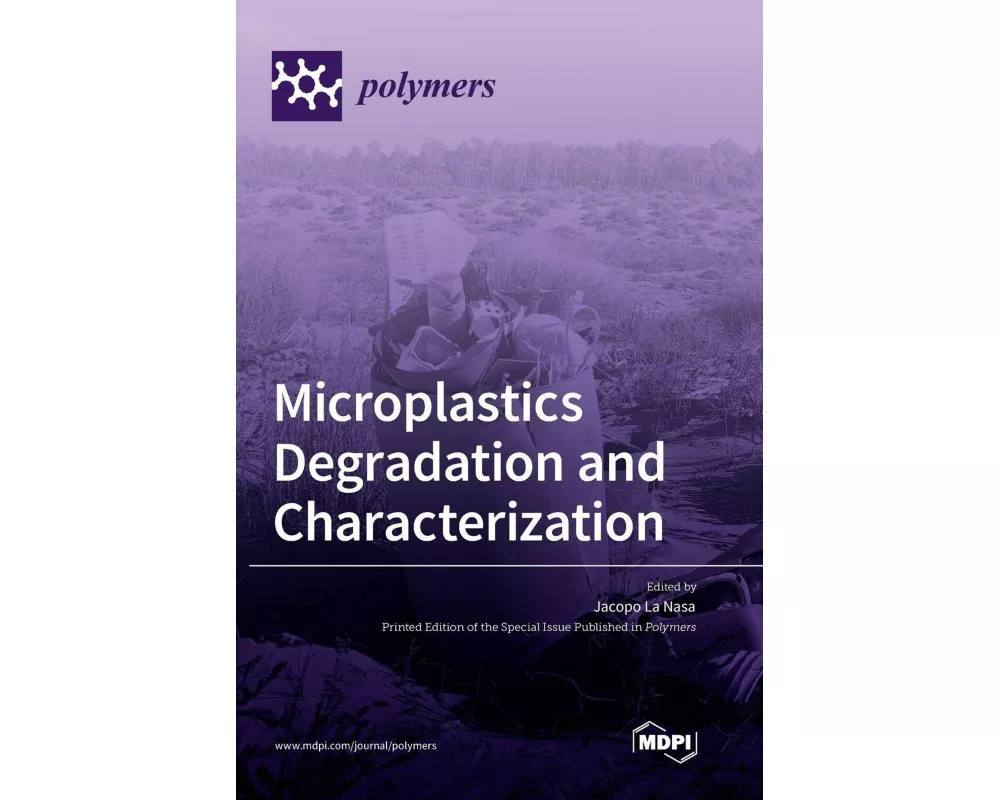 Microplastics Degradation and Characterization