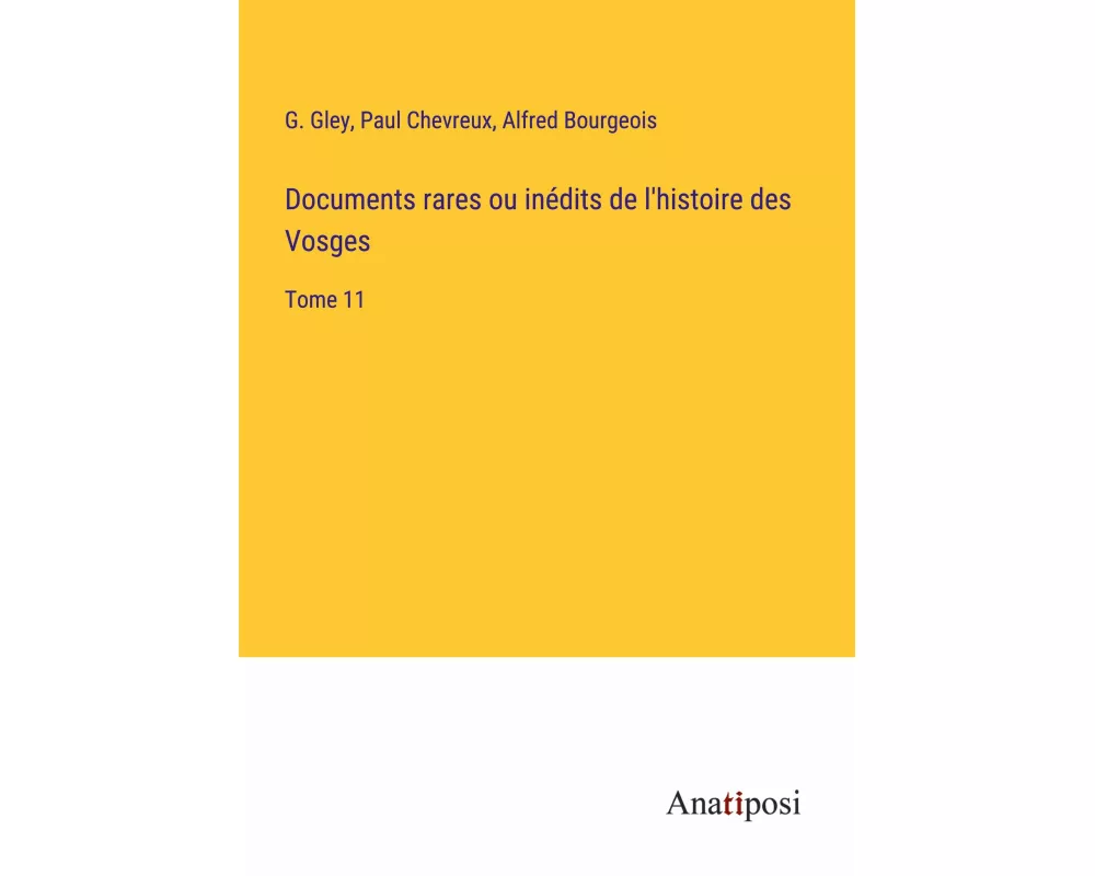 Documents rares ou inédits de l'histoire des Vosges