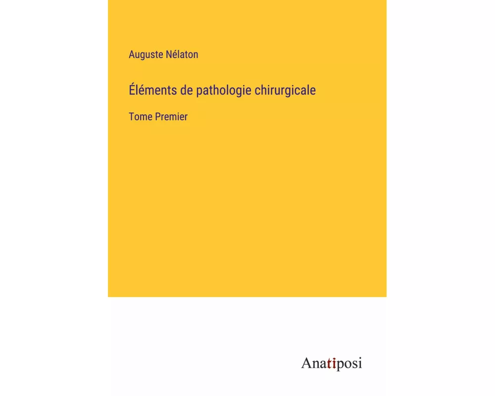 Éléments de pathologie chirurgicale