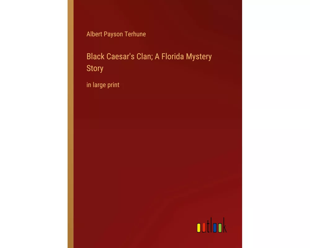 Black Caesar's Clan; A Florida Mystery Story