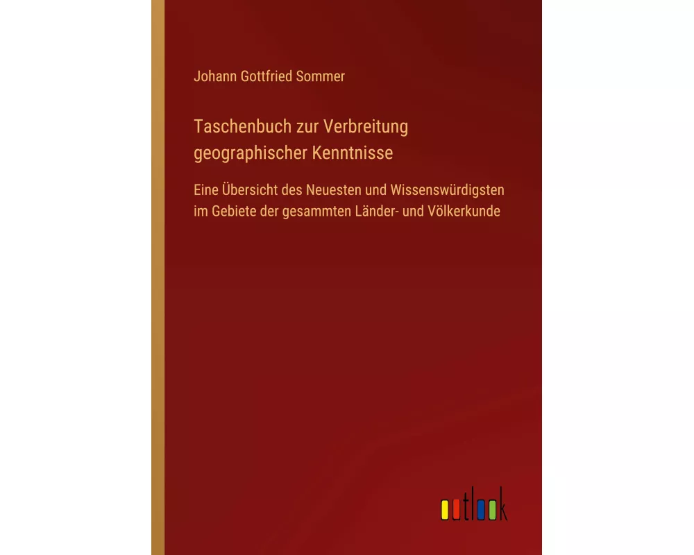 Taschenbuch zur Verbreitung geographischer Kenntnisse
