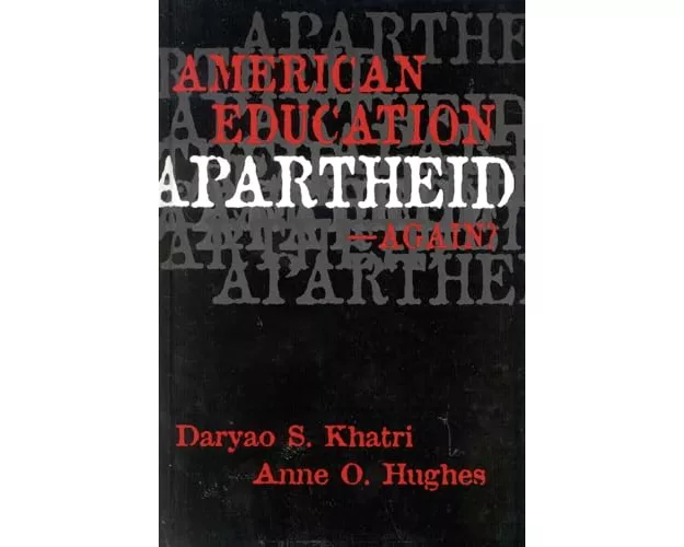 American Education Apartheid--Again?