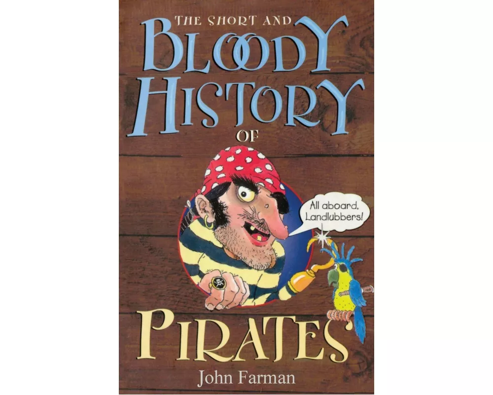 The Short And Bloody History Of Pirates