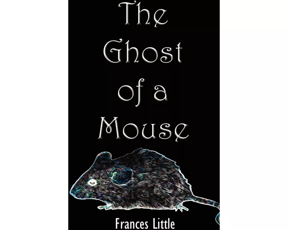The Ghost of a Mouse