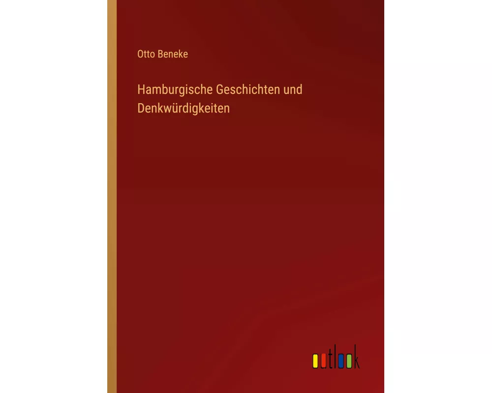 Hamburgische Geschichten und Denkwürdigkeiten
