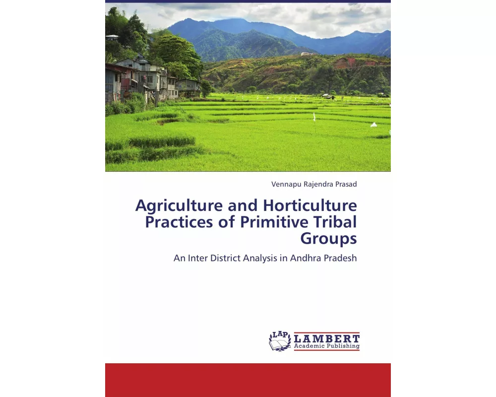 Agriculture and Horticulture Practices of Primitive Tribal Groups