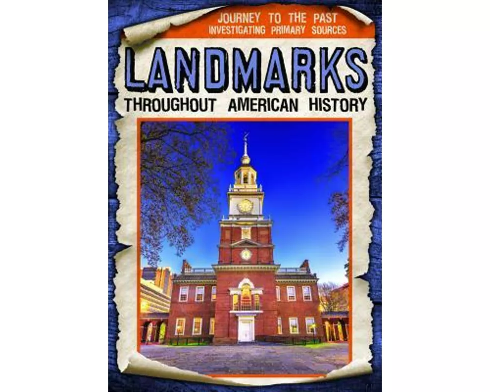 Landmarks Throughout American History