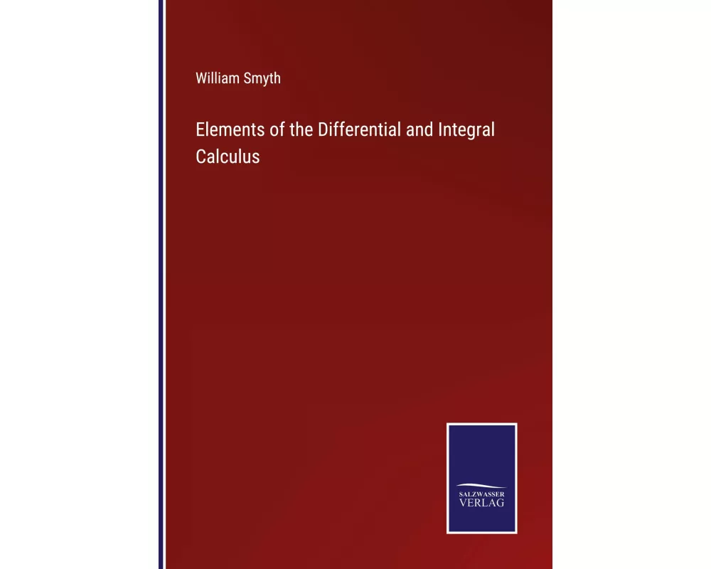 Elements of the Differential and Integral Calculus