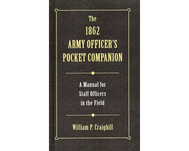 The 1862 Army Officer's Pocket Companion