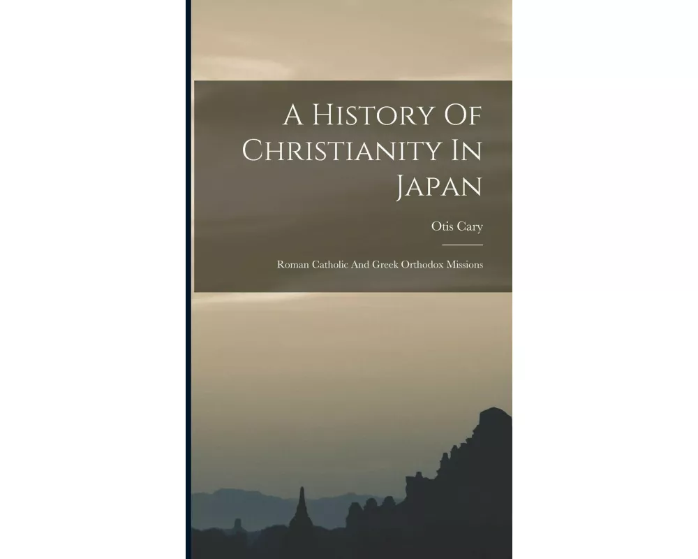 A History Of Christianity In Japan