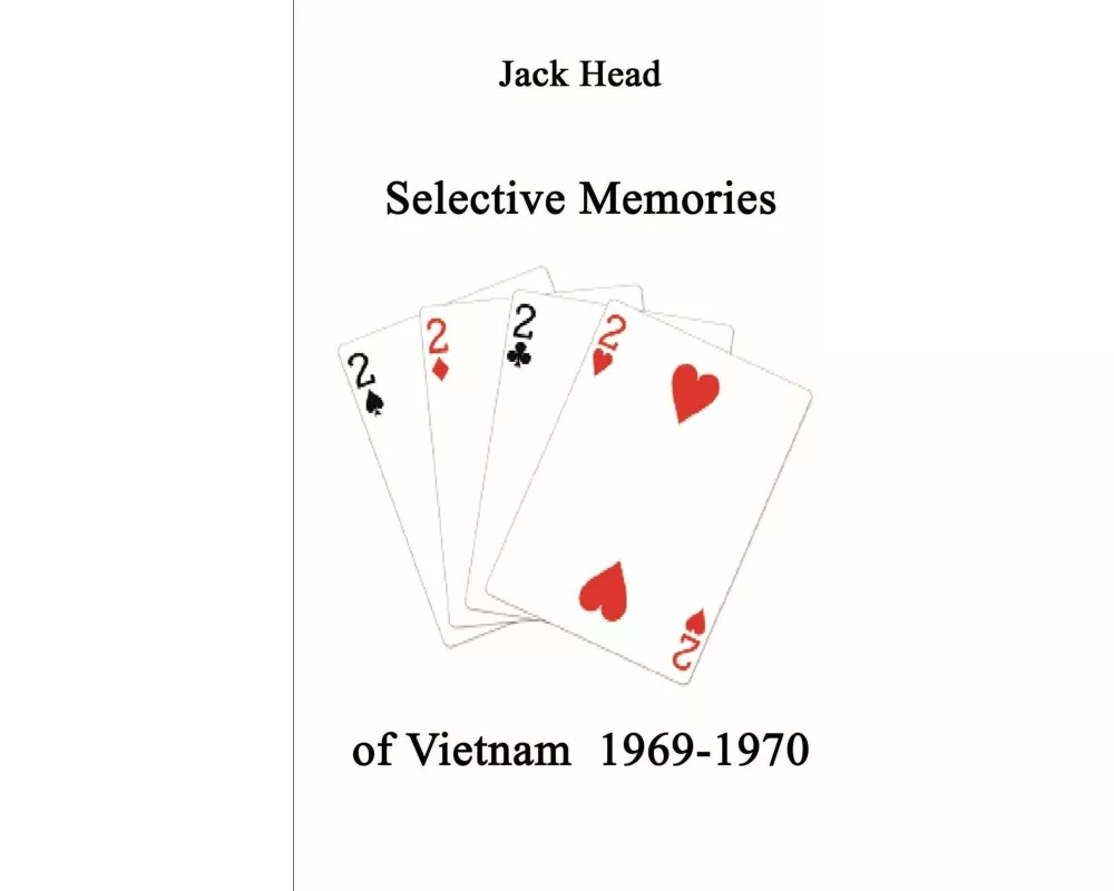 Selective Memories of Vietnam 1969-1970