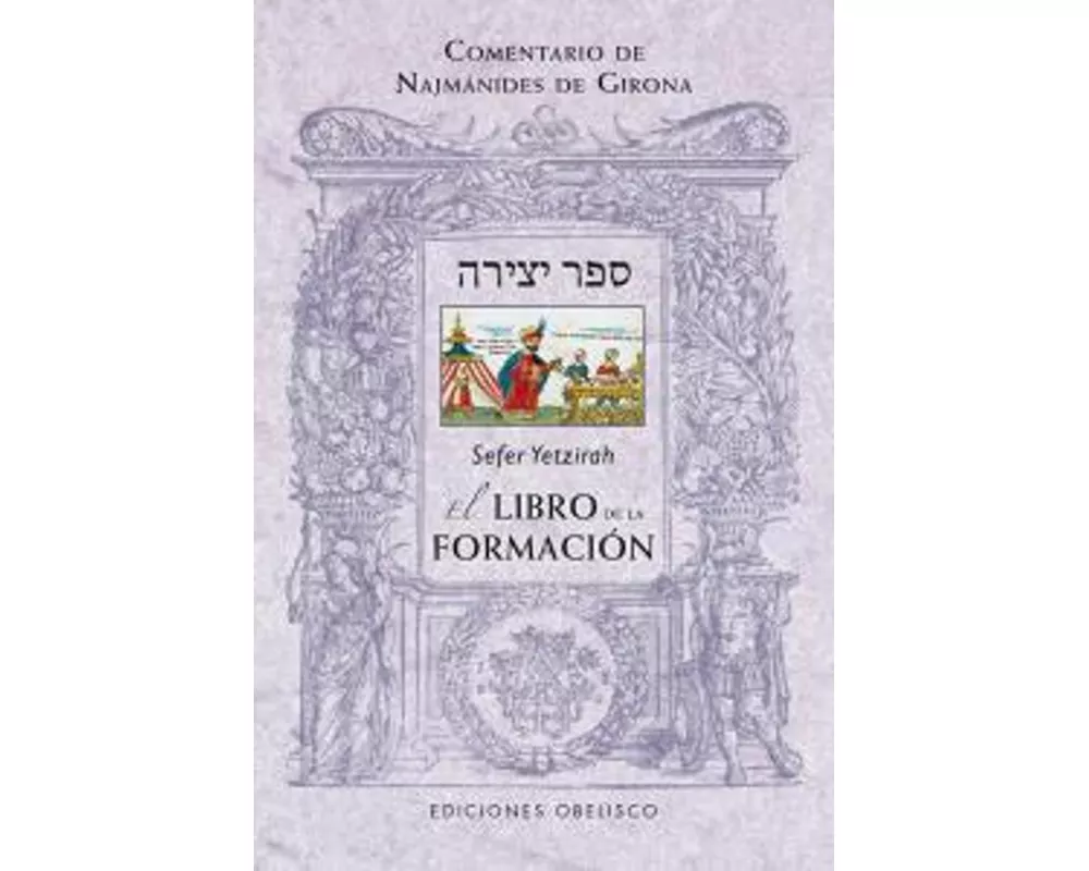 Sefer Yetzirah. El Libro de la Formacion