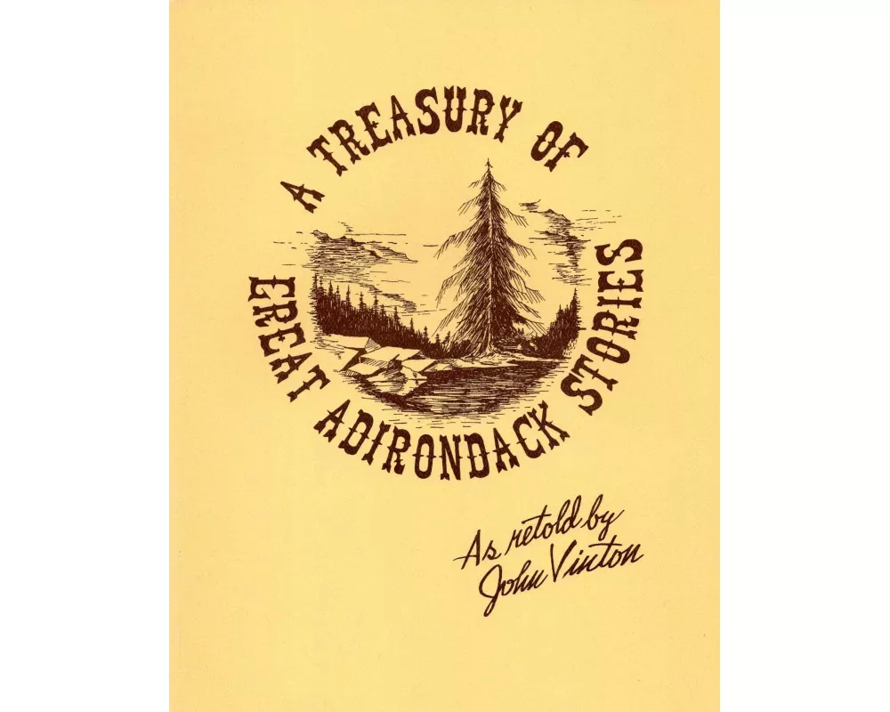 A Treasury Of Great Adirondack Stories