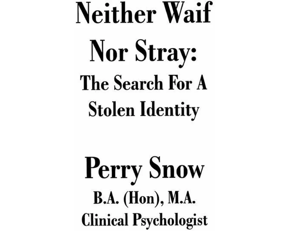 Neither Waif Nor Stray