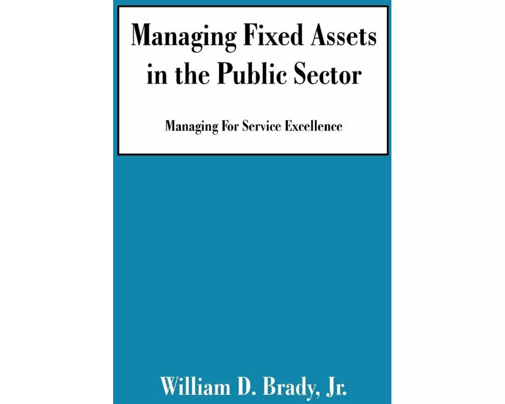Managing Fixed Assets in the Public Sector