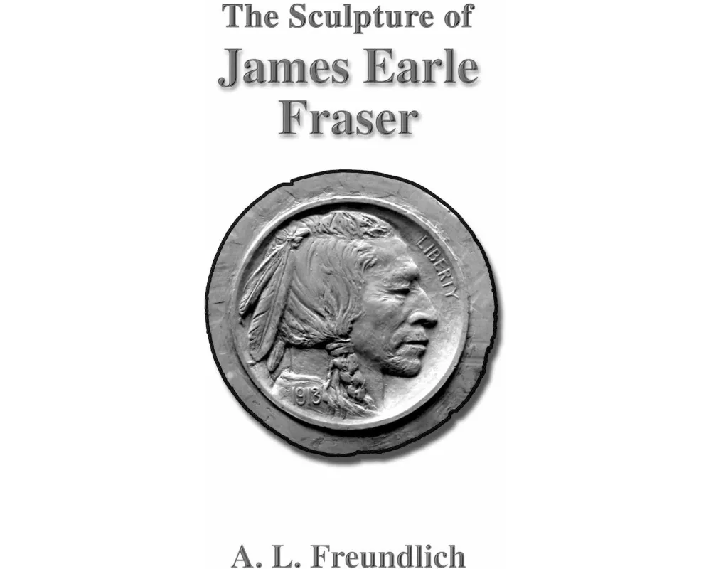 The Sculpture of James Earle Fraser