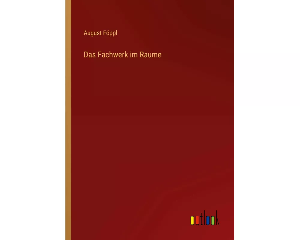 Das Fachwerk im Raume
