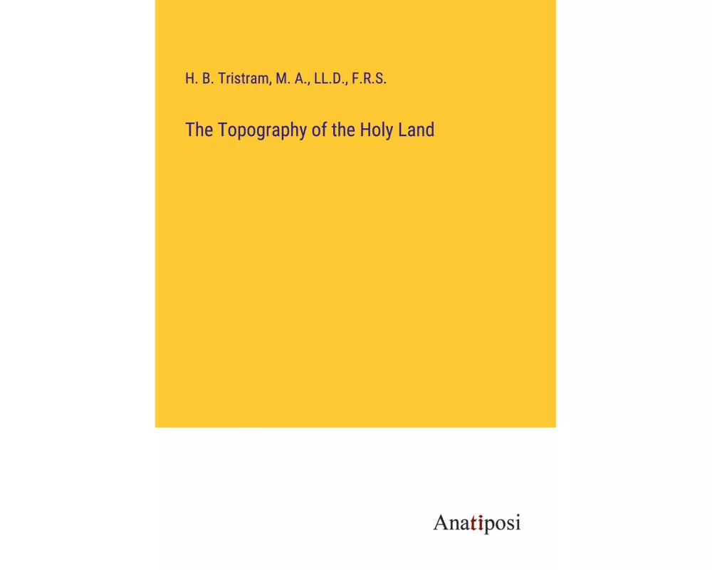 The Topography of the Holy Land