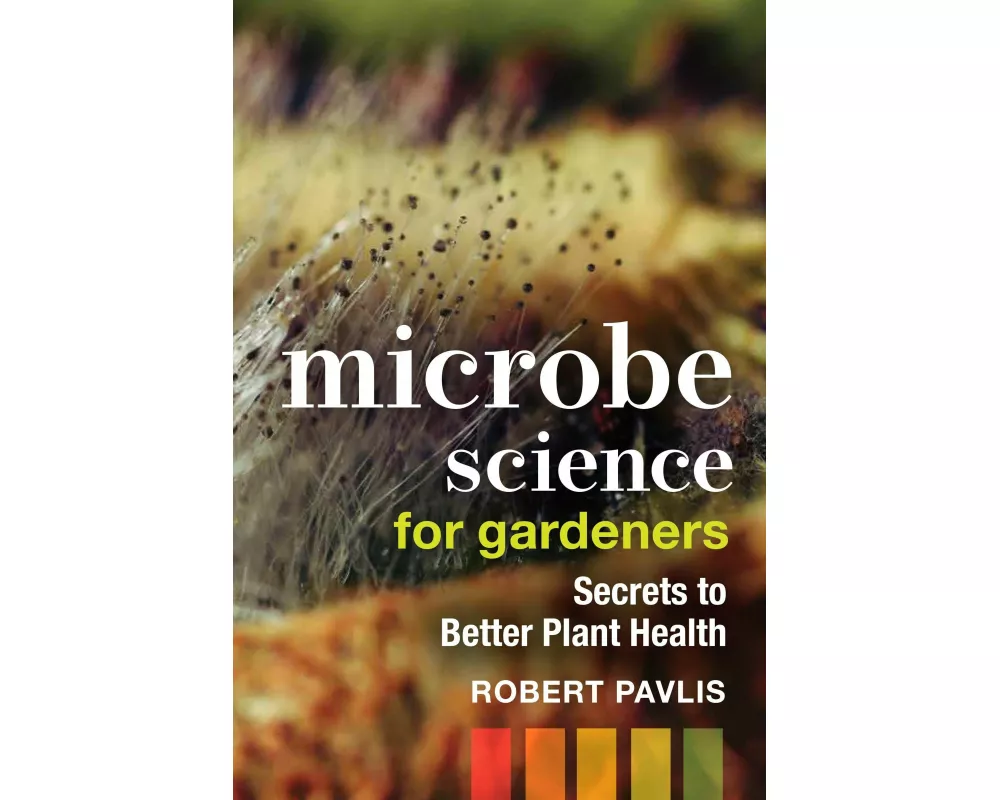 Microbe Science for Gardeners