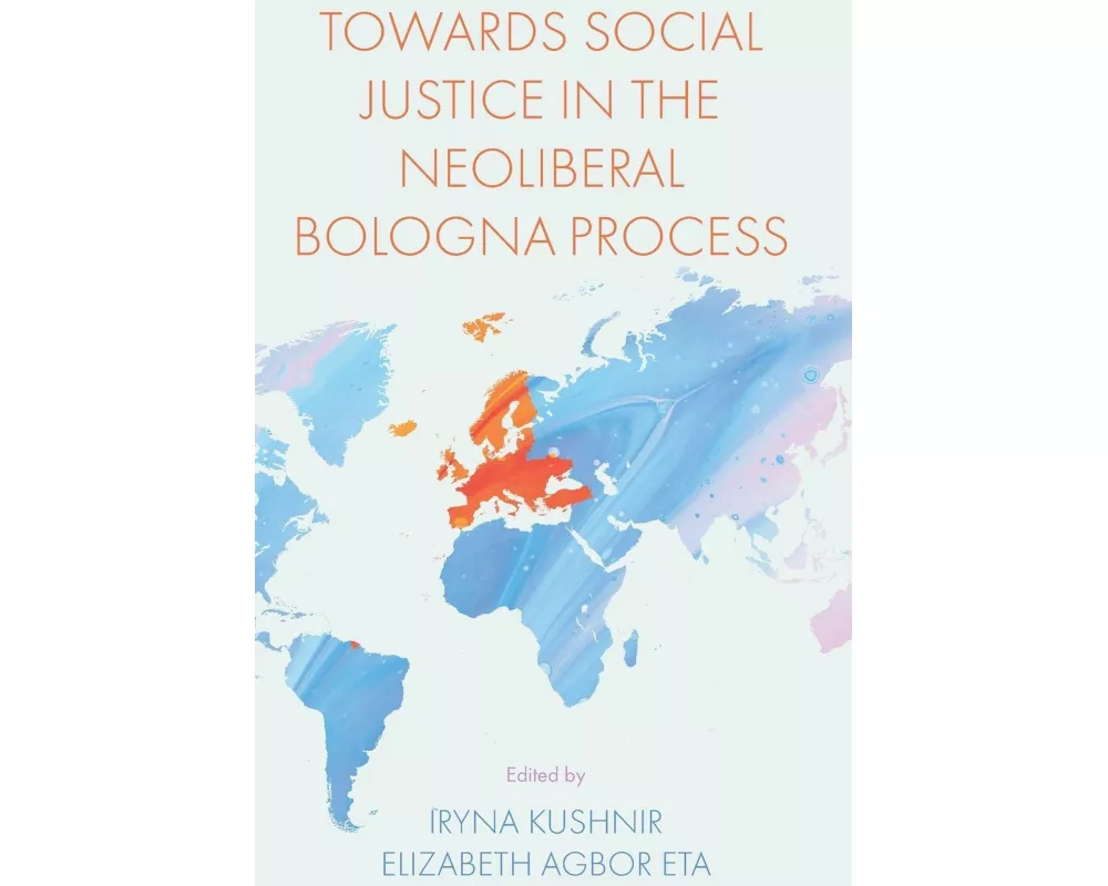 Towards Social Justice in the Neoliberal Bologna Process