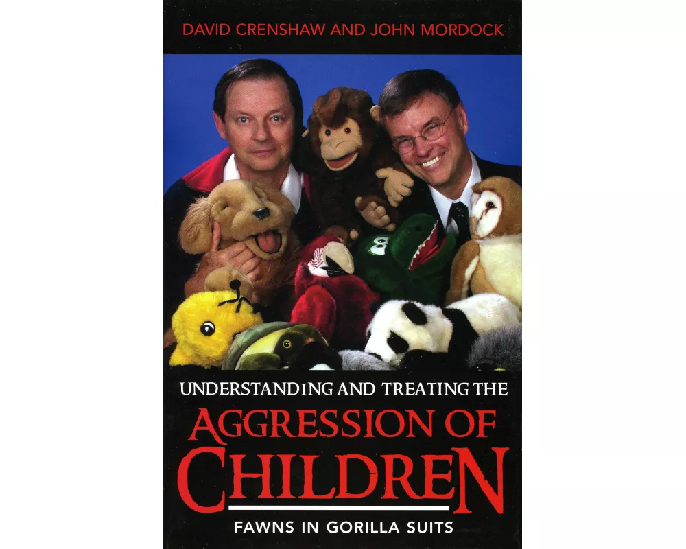 Understanding and Treating the Aggression of Children