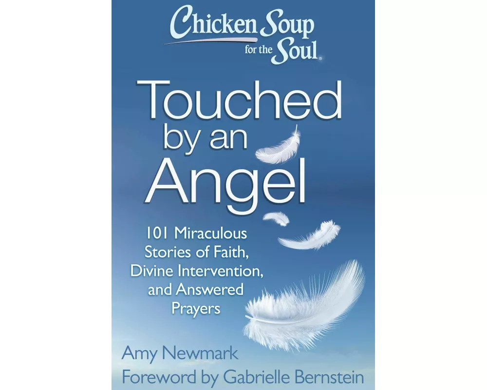 Chicken Soup for the Soul: Touched by an Angel