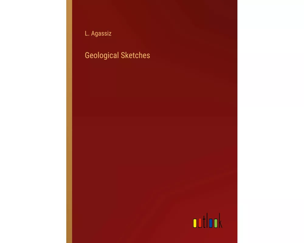 Geological Sketches