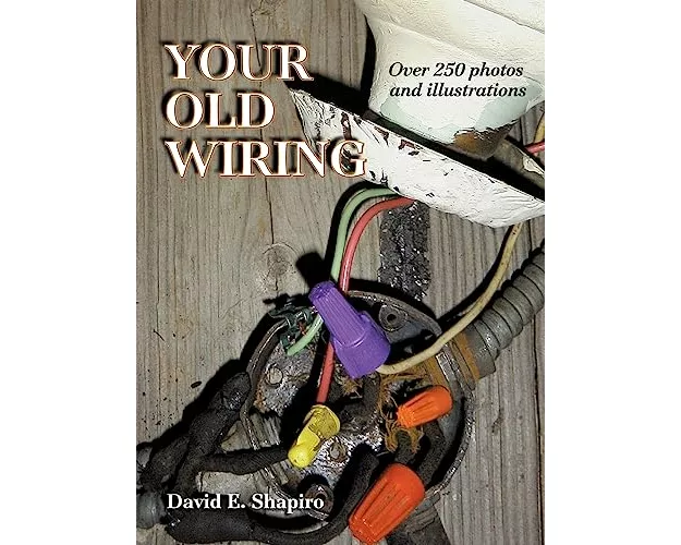 Your Old Wiring