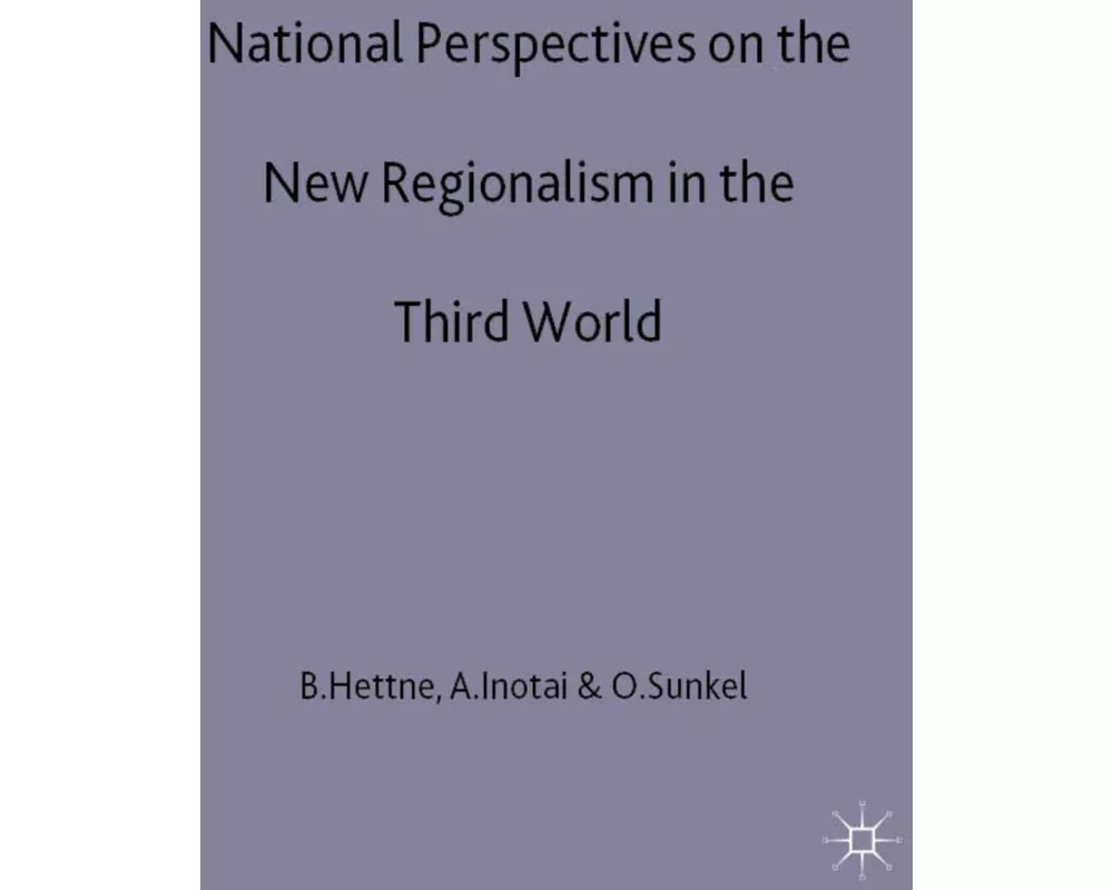 National Perspectives on the New Regionalism in the Third World