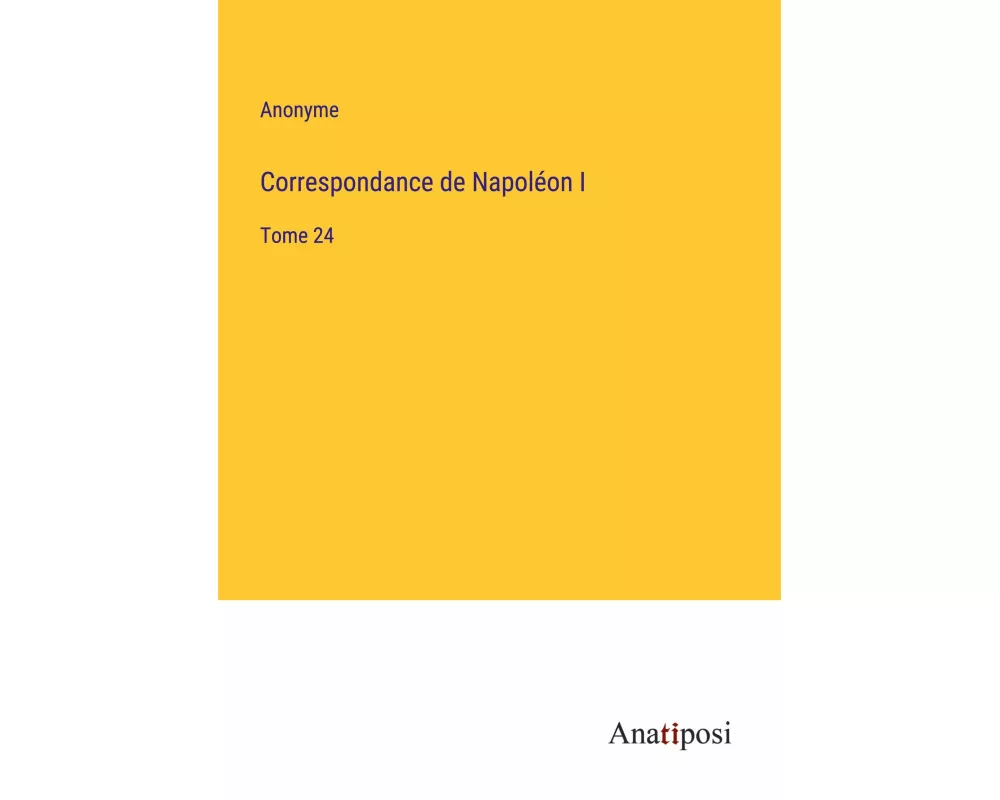 Correspondance de Napoléon I