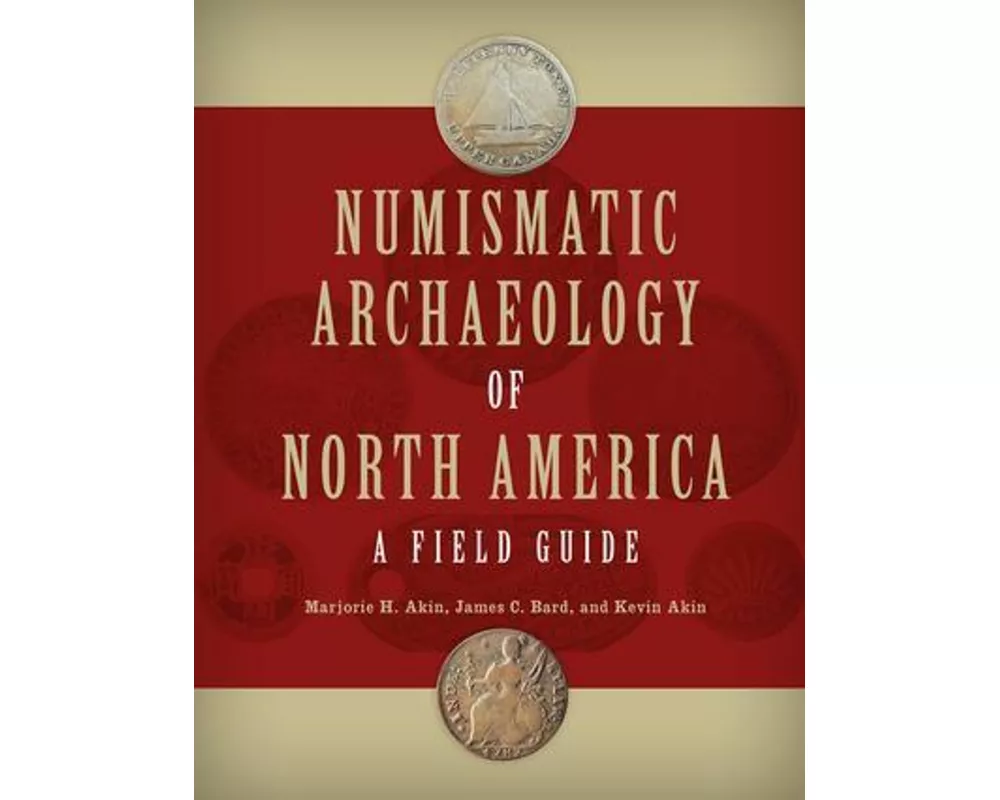 Numismatic Archaeology of North America